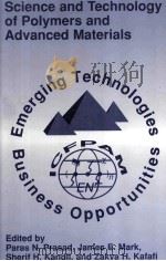 Science and Technology of Polymers and Advanced Materials Emerging Technologies and Business Opportu（1998 PDF版）