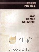 1986 Hot Melt Symposium   1986  PDF电子版封面     