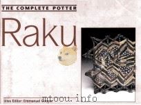 THE COMPLETE POTTER：RAKU   1990  PDF电子版封面  0713461306   