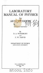 LABORATORY MANUAL OF PHYSICS FOR ARTS STUDENTS REVISED EDITION   1926  PDF电子版封面     