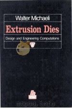 Extrusion Dies Design and Engineering Computations（1984 PDF版）