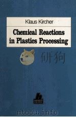 Chemical Reactions in Plastics Processing（1987 PDF版）