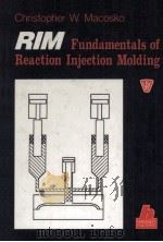 RIM Fundamentals of Reaction Injection Molding   1989  PDF电子版封面  3446151966   
