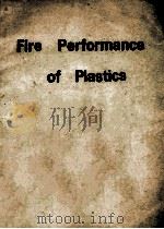Fire Performance of Plastics   1972  PDF电子版封面     