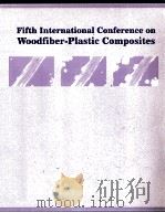Fifth International Conference on Woodfiber-Plastic Composites   1999  PDF电子版封面  0892529076   