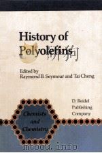 HISTORY OF POLYOLEFINS   1986  PDF电子版封面  9027721289   