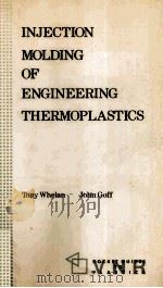 Injection Molding of Engineering Thermoplastics   1990  PDF电子版封面  0442303211   
