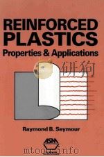 REINFORCED PLASTICS Properties and Applications   1991  PDF电子版封面  0871704145   