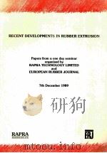 RECENT DEVEL LOPMENTS IN RUBBER EXTRUSION   1989  PDF电子版封面     