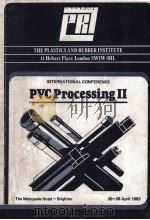INTERNATIONAL CONFERENCE PVC Processing II   1983  PDF电子版封面     