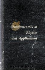 FUNDAMENTALS OF PHYSICS AND APPLICATIONS   1956  PDF电子版封面     