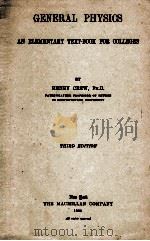 GENERAL PHYSICS: AN ELEMENTARY TEXT-BOOK FOR COLLEGES   1921  PDF电子版封面     