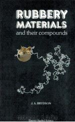 RUBBERY MATERIALS AND THEIR COMPOUNDS   1988  PDF电子版封面  1851662154   