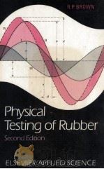 PHYSICAL TESTING OF RUBBER SECOND EDITION   1986  PDF电子版封面  185166047X   