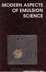 Modern Aspects of Emulsion Science   1998  PDF电子版封面  0854044396   