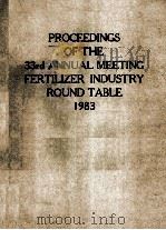 PROCEEDINGS OF THE 33rd ANNUAL MEETING FERTILIZER INDUSTRY ROUND TABLE 1983（1983 PDF版）