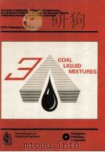 Third European Conference on COAL LIQUID MIXTURES（1988 PDF版）