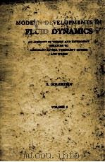 MODERN DEVELOPMENTS IN FLUID DYNAMICS VOLUME I（1938 PDF版）