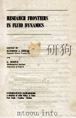RESEARCH FRONTIERS IN FLUID DYNAMICS   1965  PDF电子版封面     