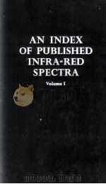 AN INDEX OF PUBLISHED INFRA-RED SPECTRA VOL. I（1961 PDF版）