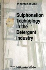 Sulphonation Technology in the Detergent Industry   1991  PDF电子版封面  0792312023   