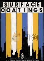 SURFACE COATINGS VOL 2-PAINTS AND THEIR APPLICATIONS   1984  PDF电子版封面  0908237898   