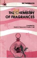 THE CHEMISTRY OF FRAGRANCES   1999  PDF电子版封面  0854045287   