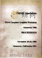 USENIX Association Third Computer Graphics Workshop Monterey 1986 PROCEEDINGS（1987 PDF版）