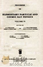 PROGRESS IN ELEMENTARY PARTICLE AND COSMIC RAY PHYSICS VOLUME VI（1962 PDF版）