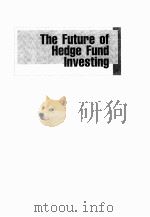 THE FUTURE OF HEDGE FUND INVESTING（ PDF版）