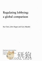 REGULATING LOBBYING：A GLOBAL COMPARISON（ PDF版）