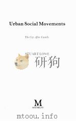 URBAN SOCIAL MOVEMENTS THE CITY ATER CASTELLS STUARTLOWER     PDF电子版封面     