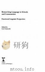 RESEARCHING LANGUAGE IN SCHOOLS AND COMMUNITIES     PDF电子版封面     