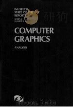 Infotech State of the Art Report Series 8 Number 5 Computer Graphics   1980  PDF电子版封面     