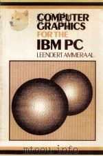 Computer Graphics of the IBM PC   1987  PDF电子版封面  0471915017   