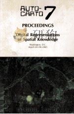AUTOCAATO 7 PROCEEDINGS Digital Representations of Spatial Knowledge   1985  PDF电子版封面  0937294659   