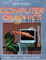COMPUTER GRAPHICS A Survey of Current Techniques and Applications（1985 PDF版）