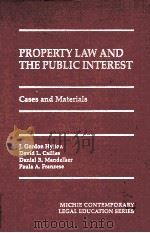 PROPERTY LAW AND THE PUBLIC INTERST   1998  PDF电子版封面  0327001119   