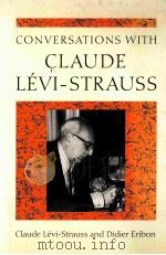 XONVERSATIONS WITH CLAUDE LEVI-STRARSS   1991  PDF电子版封面  0226474755   