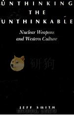 UNTHINKING THE UNIHINKABLE AND WESTERN CUITURE   1989  PDF电子版封面     