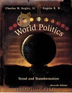 WORLD POLITICS  TREND AND TRANSFORMATION  SEVERNTH EDITION   1999  PDF电子版封面  0312166575   