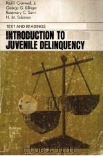 INTRODUCTIN TO JUVENILE DELINQUENCY TEXT AND READINGS   1978  PDF电子版封面  0829901531   