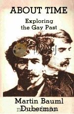 ABOUT TIME:EXPLORING THE GAY PAST   1986  PDF电子版封面  0914017136   