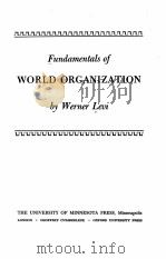 FUNDAMENTALS OF WORLD ORGANIZATION   1950  PDF电子版封面     