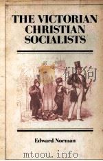 THE VICTORIAN CHRISTIAN SOCIALISTS   1987  PDF电子版封面  0521325153   