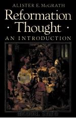 REFORMATIN THOUGHT AN INTRODUCTION   1988  PDF电子版封面  0631158030   