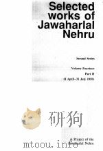 Selected works of Jawaharlal Nehru  Second Series  Volume Fourteen  Part 2     PDF电子版封面     