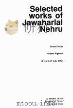 Selected works of Jawaharlal Nehru  Second Series  Volume Eighteen     PDF电子版封面     