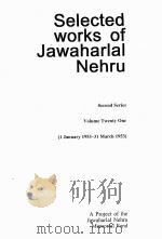 Selected works of Jawaharlal Nehru  Second Series  Volume Twenty One     PDF电子版封面     
