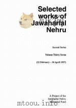 Selected works of Jawaharlal Nehru  Second Series  Volume Thirty Seven     PDF电子版封面     